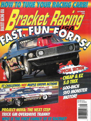 BRACKET RACING USA 1993 SEPT - PROJ NOVA, COMET KAMZEE